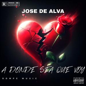 A Donde Sea Que Voy (Explicit)