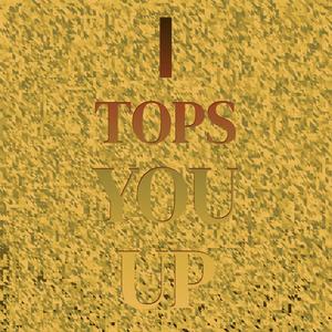 I tops you up