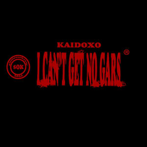 i cant get no gars! (Explicit)