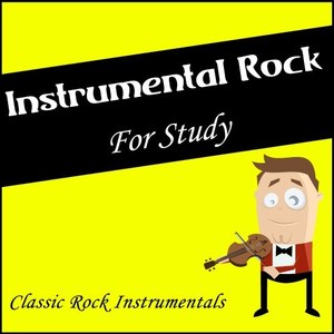 Instrumental Rock for Study (Classic Rock Instrumentals)