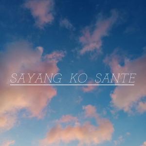 Sayang Ko Sante