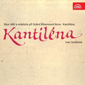 Kantiléna (Sbor dětí a mládeže při Státní filharmonii Brno)