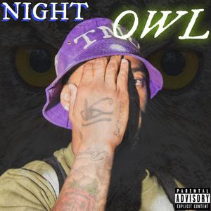 NIGHT OWL (Explicit)