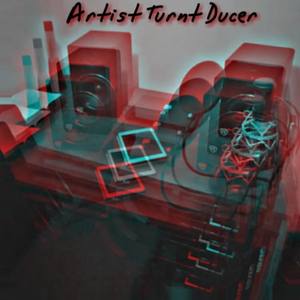 Artist Turnt Ducer