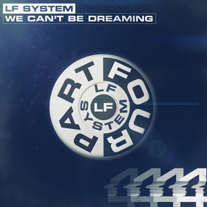 We Can't Be Dreaming (Extended Version)