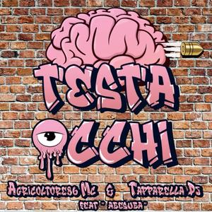 Testa Occhi (feat. Agricoltore86 & Tapparellaa) [Explicit]