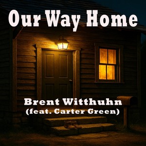 Our Way Home (feat. Carter Green)