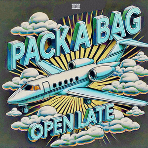 Pack a Bag (Explicit)