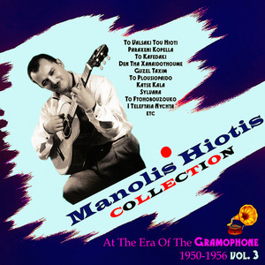 Manolis Hiotis Collection. At the Era of the Gramophone, Vol. 3