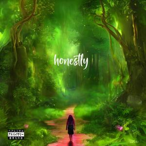 Honestly (Explicit)