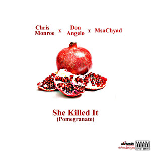 She Killed It (Pomegranate) [Explicit]