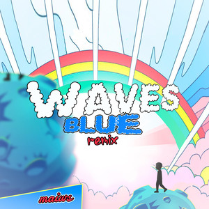 Waves blue remix (Explicit)