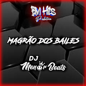 Magrão dos Bailes (Explicit)