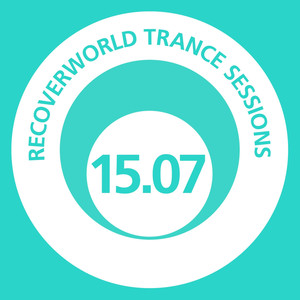 Recoverworld Trance Sessions 15.07