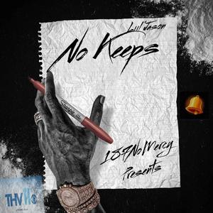 No Keeps (Explicit)