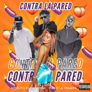 Contra la Pared (Explicit)