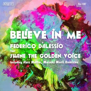 Believe in Me (feat. Shane the Golden Voice)