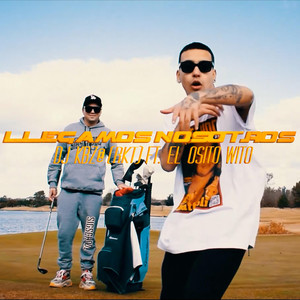 Llegamos Nosotros (Explicit)