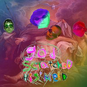 god Scratched his Head (Explicit)