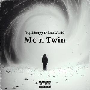 me n twin (feat. odyee) [Explicit]