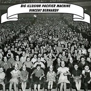 Big Illusion Pacifier Machine (Explicit)