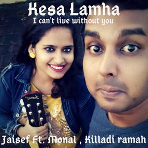 Kesa Lamha (feat. Monal & Killadi Ramah) (Radio Edit)