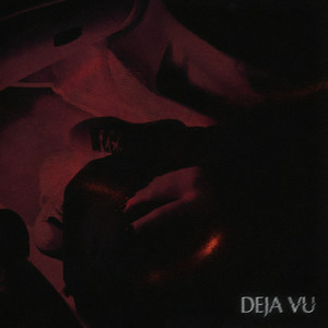 DEJA VU (Explicit)