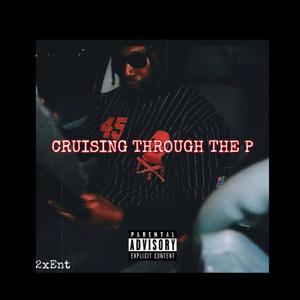 Cruising Through The P (Explicit)