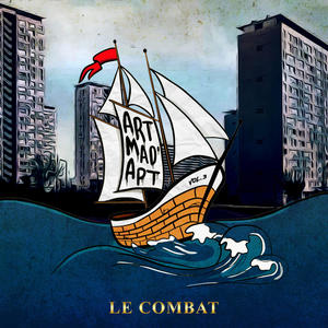 Art Mad'Apt - Le Combat (Explicit)