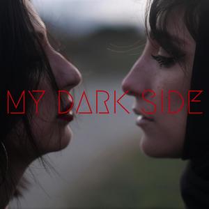 My Dark Side
