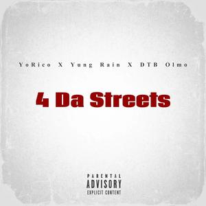 4 Da Streets (feat. Yung Rain & DTB Olmo) [Explicit]
