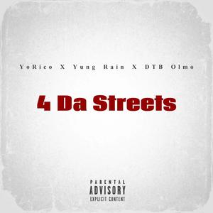 4 Da Streets (feat. Yung Rain & DTB Olmo) (Explicit)