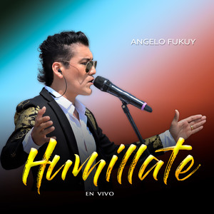 Humíllate (En Vivo)