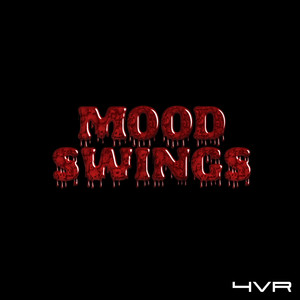 Mood Swings (Explicit)