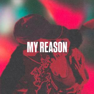 My Reason