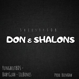 Don & Shalons (Explicit)