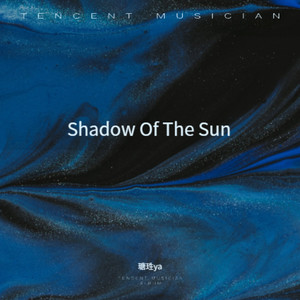 Shadow Of The Sun