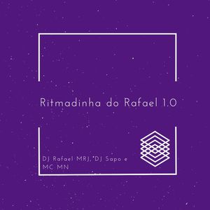Ritmadinha do Rafael 1.0 (Explicit)