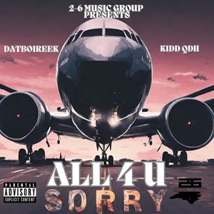 All 4 U (feat. Kidd QDH) (Explicit)