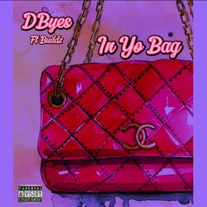 In Yo Bag (feat. Buddz) [Explicit]