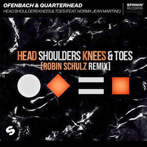 Head Shoulders Knees & Toes (feat. Norma Jean Martine) (Robin Schulz Remix) - Ofenbach、Quarterhead、Norma Jean Martine封面