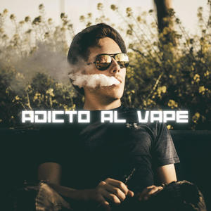 Adicto al vape (Deep House)