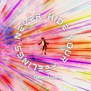 Never Hide Your Feelings