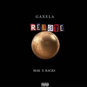 RELATE (feat. M.A.K & RacksMoney) [Explicit]