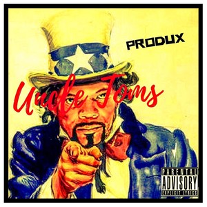 Uncle Toms (Explicit)