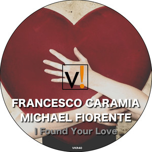 I Found Your Love (Stefano Tamburrano and Gianfranco Sudoso Remix)