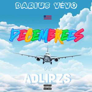 Decembrees (feat. Adlipzs) [Explicit]