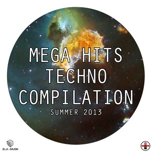 Mega Hits Techno Compilation (Summer 2013)