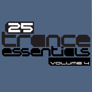 25 Trance Essentials, Vol. 4 (World)