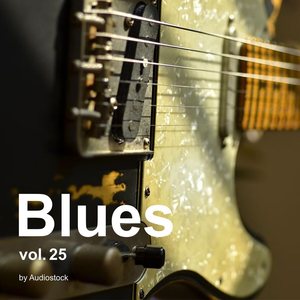 ブルース, Vol. 25 -Instrumental BGM- by Audiostock